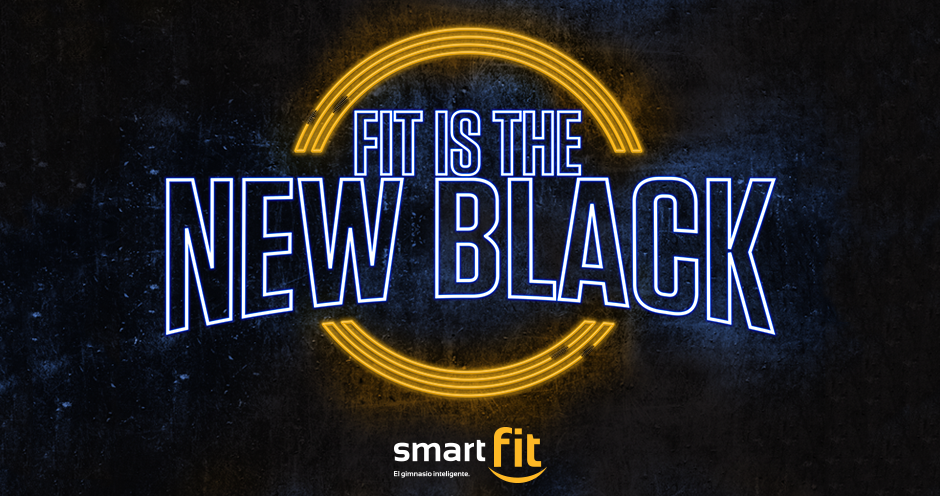 Por que ser Fit es lo de hoy, llega ¡Fit is the new Black!